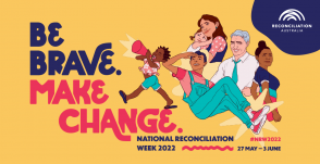 National Reconciliation Week: 27 May - 3 June 2022