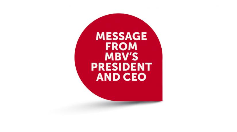 Message from MBV's President and CEO